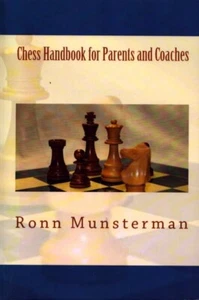 Chess Handbook for Parents and Coaches by Ronn Munsterman New! Great for Clubs - Picture 1 of 1
