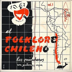 EL FOLKLORE CHILENO Vol. 1 = LOS QUINCHEROS - Picture 1 of 1