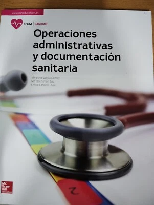 La Operaciones Administrativas Y Documentacion Sanitaria Gm. Libro Alumno. - Imagen 1 de 2