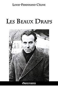 Louis Ferdinand Céline Les Beaux Draps (Poche)