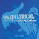 Various - Waxin' Lyrical Part.Two Exploring The Roots Of Rap With Th - J4593z