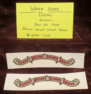 HONEST WEIGHT SHOWN ABOVE S-16 ANTIQUE SCALE DECAL SET OF 2 #2HW-S16 - Picture 1 of 5