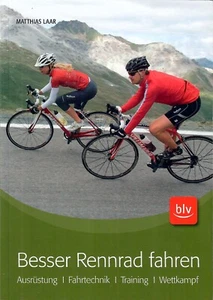 Besser Rennrad fahren: Ausrüstung | Fahrtechnik | Training | Wettkampf | Buch - Bild 1 von 4
