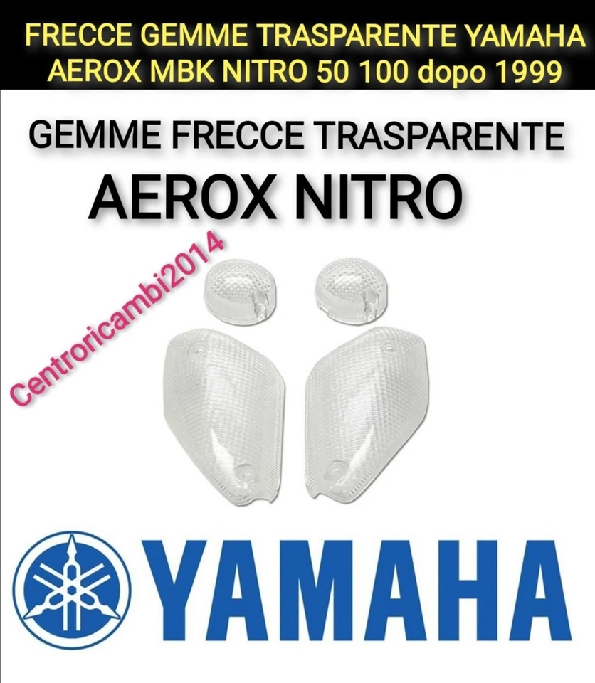 FRECCE GEMME TRASPARENTE YAMAHA AEROX MBK NITRO 50 100 dopo 1999 al 2012  - Immagine 1 di 1