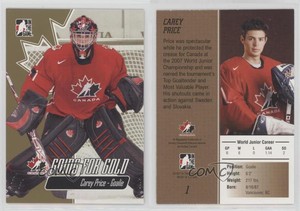 2007 ITG Going for Gold World Junior Championships Carey Price #1 Rookie RC