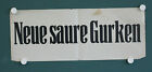 orig. Werbung Plakat Neue saure Gurken um 1920
