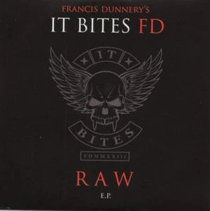 It Bites FD - Raw EP RANCIS DUNNERY CD NEU OVP - Picture 1 of 1