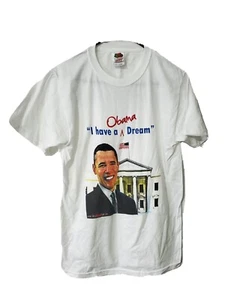 I Have A Obama Dream White T-Shirt Tag Small Graphic Double Sides Quote - Picture 1 of 3