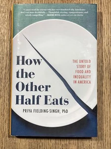 Wie die andere Hälfte isst: Die unerzählte Geschichte von Essen und Ungleichheit in Amerika - Bild 1 von 1