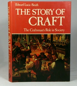 THE STORY OF CRAFT THE CRAFTSMAN'S ROLE IN SOCIETY ~Aus Seller~Fast n Free - Bild 1 von 10