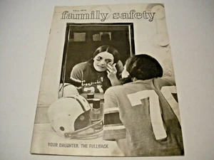 Vintage Family Safety Magazine,Fall 1974,Your Daughter the Fullback,31 Pages - Picture 1 of 3