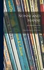 Nonni And Manni Lost In The Arctic A True Story By Jon Stefan 1857 1944 Svenss