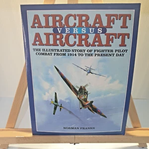 Avión versus avión Norman Franks historia ilustrada de combate piloto piloto de combate - Imagen 1 de 11