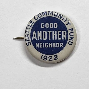 Seattle Community Fund Pinback Button Another Good Neighbor 1922 Vintage Pin - Bild 1 von 4