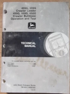 JOHN DEERE 450G 455G 550G 555G 650G DOZER TECHNICAL SERVICE TEST MANUAL TM1403 - Picture 1 of 4