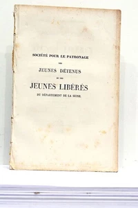 LIVRE ANCIEN SOCIÉTÉ PATRONAGE JEUNES DÉTENUS DÉLINQUANTS RÉINSERTION 1853 - Imagen 1 de 2