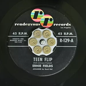 HEAR Ernie Fields Teen Flip / Sweet Slumber RENDEZVOUS RAUNCHY R&B ROCKABILY - Picture 1 of 2