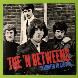 The N’ Betweens - Delighted To See You LP Vinyl Slade Kim Fowley Beat Rock UK NM - Imagen 1 de 4
