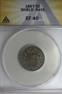 1867 .05  ANACS  EF 40   SHIELD RAYS  Shield Nickel, First Nickels