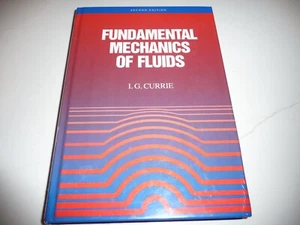 FUNDAMENTAL MECHANICS OF FLUIDS - I.G. Currie - 1993 HC - Free Shipping - Picture 1 of 7