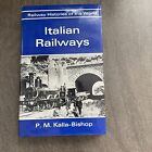 Italienische Eisenbahnen, P M Kalla-Bishop - 1971 Eisenbahngeschichten hartgedeckt