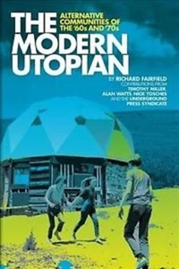 Modern Utopian: Alternative Communities of The '60s and '70s, Fairfield, Miller - Picture 1 of 1