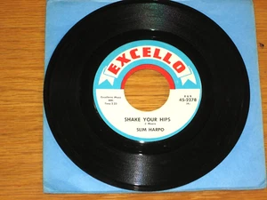BLUES 45 RPM - SLIM HARPO - EXCELLO 2278 -"SHAKE YOUR HIPS" + "MIDNIGHT BLUES" - Picture 1 of 2