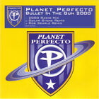 Planet Perfecto - Bullet In The Gun 2000 (CD, Single)