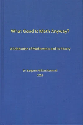 Benjamin Remondi What Good Is Math Anyway? - Image 1 of 2