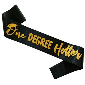 One Degree Hotter Graduation Party Sash, Senior Class of 2025 Sash, Congrats ... - Picture 1 of 7