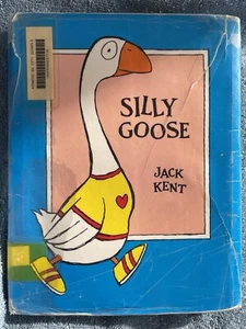 SILLY GOOSE By Jack Kent - Hardcover Ex-Library GUC - Picture 1 of 6
