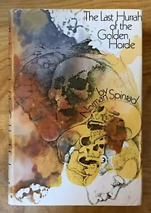 The Last Hurrah Of The Golden Horde by Norman Spinrad - vintage 1970 HC/DJ, 1st - Foto 1 di 9