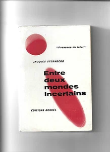 Entre deux mondes incertains - Editions Denoël 1958 - Imagen 1 de 1