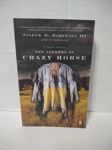 The Journey of Crazy Horse: A Lakota History by Joseph M. Marshall III - Picture 1 of 9