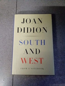 South and West by Joan Didion From A Notebook Hardcover 5th Printing - Picture 1 of 8