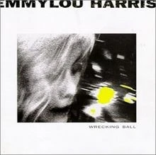 Wrecking ball von Emmylou Harris | CD | Zustand gut - Bild 1 von 2