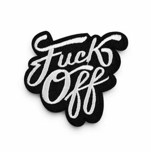 Fxxk off Embroidered Sew On Iron On Badge Fabric Craft Sticker Clothes Transfer - Picture 1 of 3