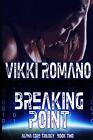 Breaking Point by Vikki Romano (English) Paperback Book