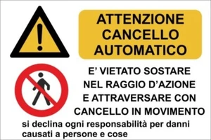 CARTELLO SEGNALETICO TARGA ALLUMINIO ATTENZIONE CANCELLO IN MOVIMENTO 20X30 CM - Foto 1 di 1