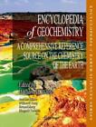 Enzyklopädie der Geochemie: Eine umfassende Referenzquelle zur Chemie 