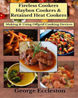George Ecclesto Fireless Cookers Haybox Cookers & Retained Heat Cook (Paperback)