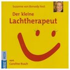 Caroline Rusch [CD] der kleine Lachtherapeut (gelesen von Suzanne von Borsody)