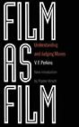 Film As Film: Understanding And Judging Movies By V. F. Perkins - New Copy - ...