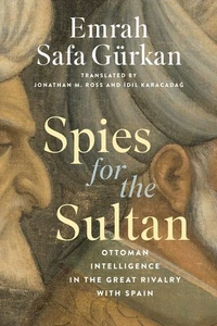 Spies for the Sultan - Emrah Safa Guerkan (Hardback / Hard Cover) - Bild 1 von 1