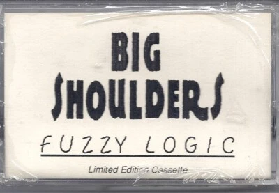 Big Shoulders, Fuzzy Logic, RARE demo tape! SEALED! Chicago band Ken Saydak MINT - Image 1 of 2
