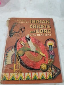 Vintage 1954 Golden Book Of Indian Crafts and Lore By W. Ben Hunt Hardback - Picture 1 of 12