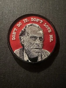 Ball & Chain Co. - Don’t Do It. Don’t Love Me. Charles Bukowski Patch - Picture 1 of 3