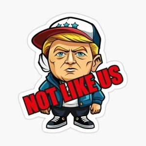 donald trump Not like us 3 PACK Funny Sticker Decal Gas Pump Oil - Picture 1 of 1