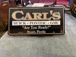 Metal Dealership License Plate Carl’s Buick Pontiac GMC Stuart Florida - Picture 1 of 1