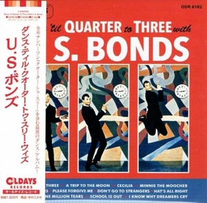 ＊U.S.BONDS  Dance ’til Quarter To Three With U. S. Bonds [Paper Sleeve CD] - Picture 1 of 3